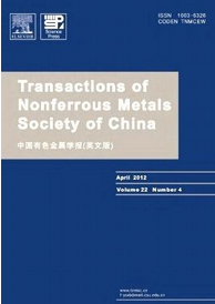 Transactions of Nonferrous Metals Society of China